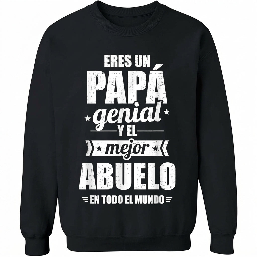 You Are A Great Daddy And The Best Grandpa In The Whole World T-Shirt/Sweatshirt/Hoodie