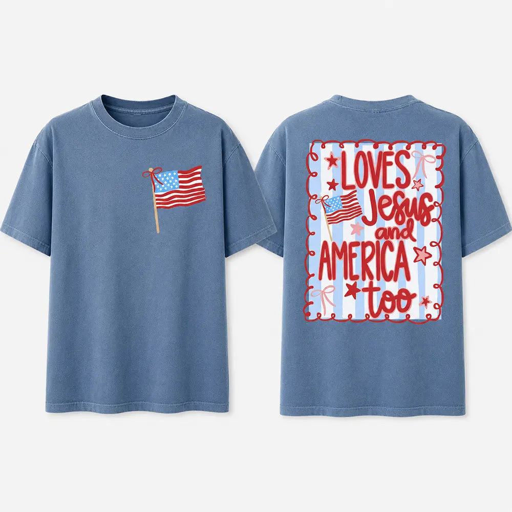 Loves Jesus And America Too T-Shirt/Sweatshirt/Hoodie