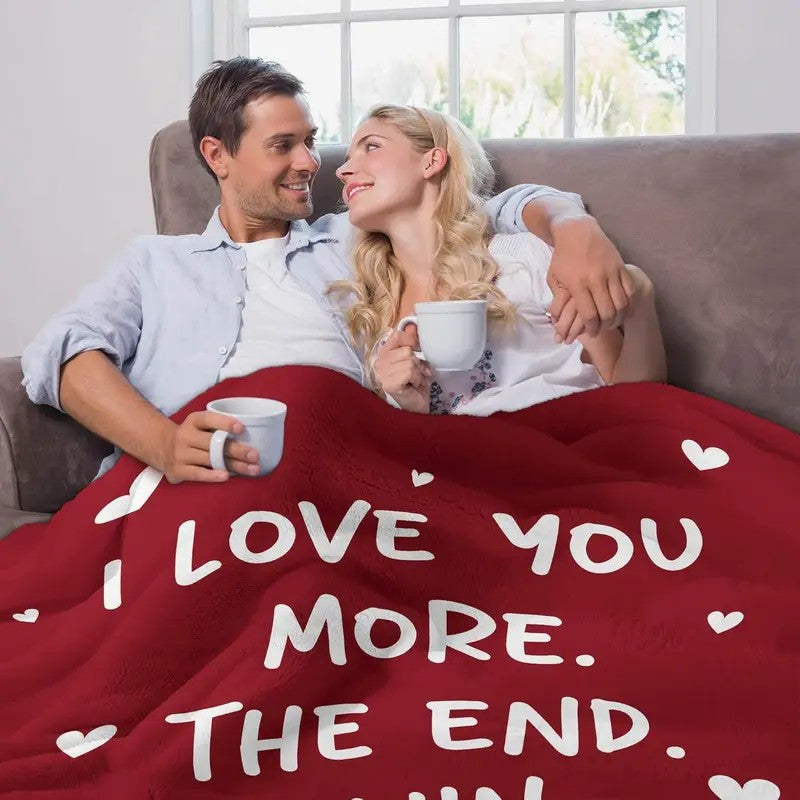 I Love You More The End I Win Romantic Love Quote Red Heart Print Flannel Blanket