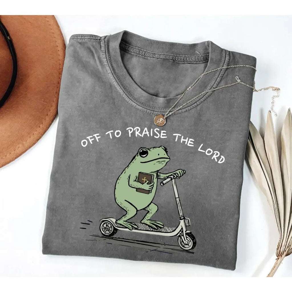 Funny Frog Off To Praise The Lord T-Shirt/Sweatshirt/Hoodie