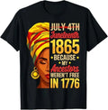 Juneteenth 1865 African American Women Black History Month T-Shirt/Sweatshirt/Hoodie