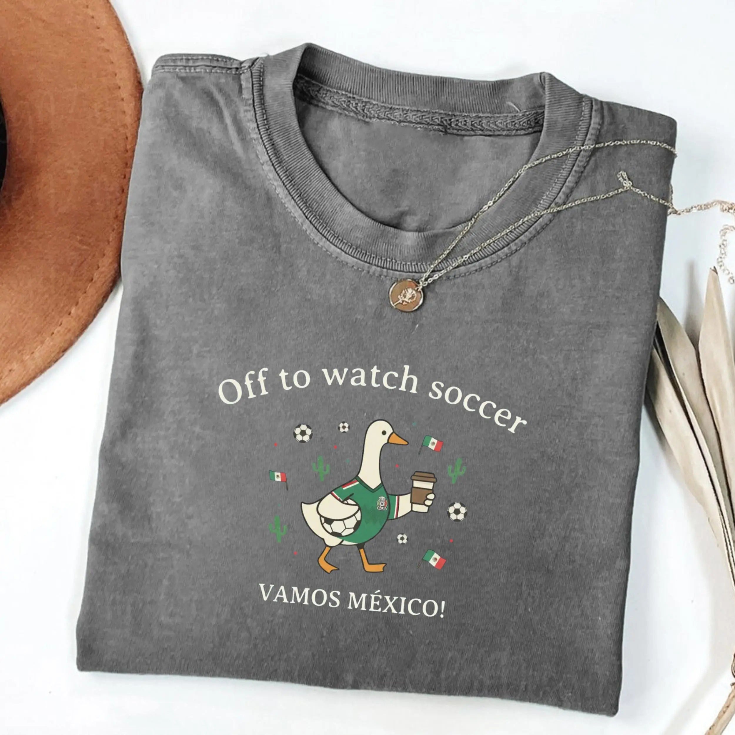 Off To Watch Soccer Mexico Funny Duck T-Shirt/Sweatshirt/Hoodie