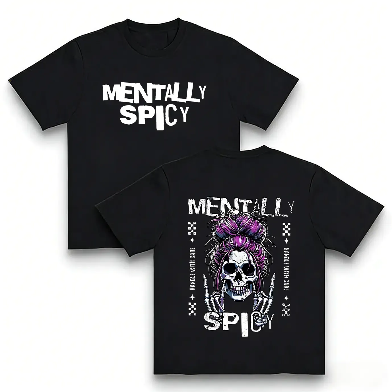 Mentally Spicy Handle With Care T-Shirt/Sweatshirt/Hoodie