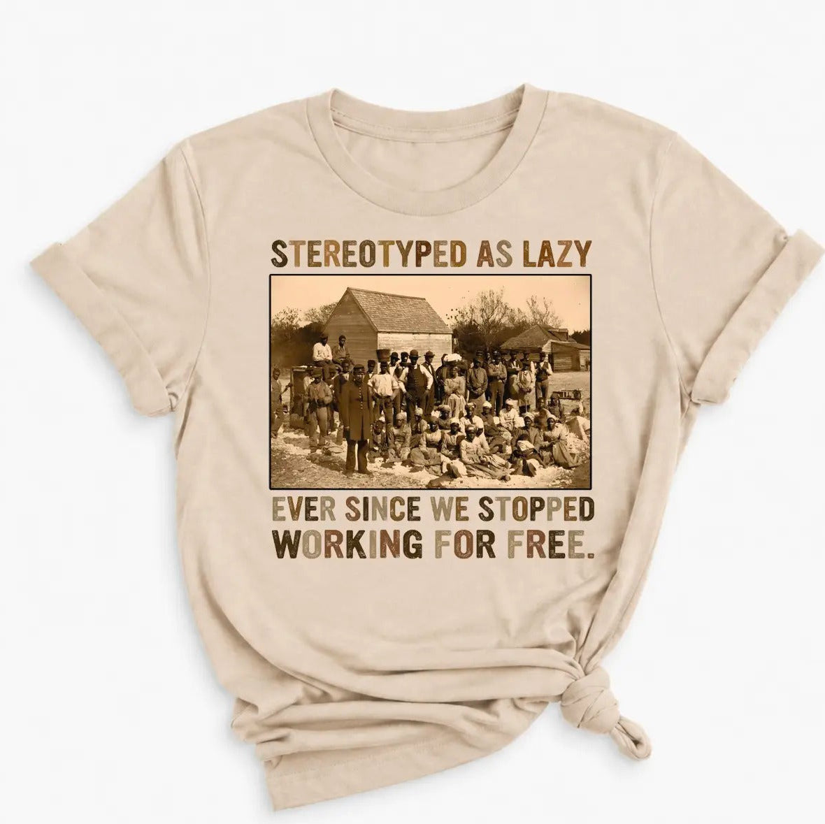Stereotyped As Lazy Black History Month Unisex T-Shirt/Sweatshirt/Hoodie