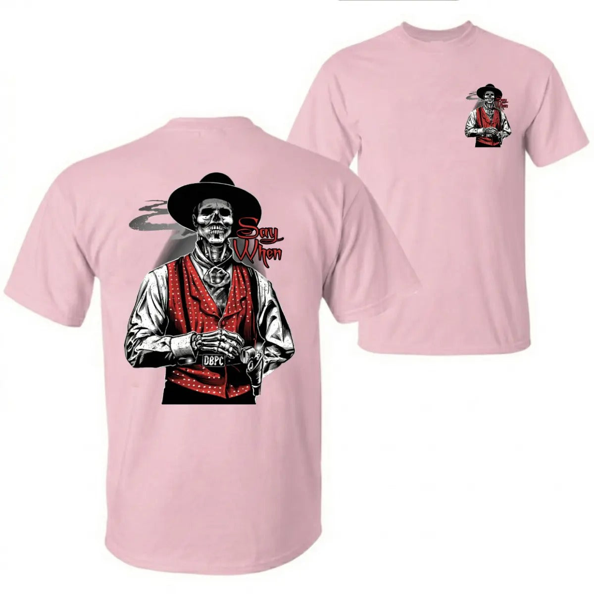 Old West Doc Holliday “Say When” Graphic Tee T-Shirt/Sweatshirt/Hoodie