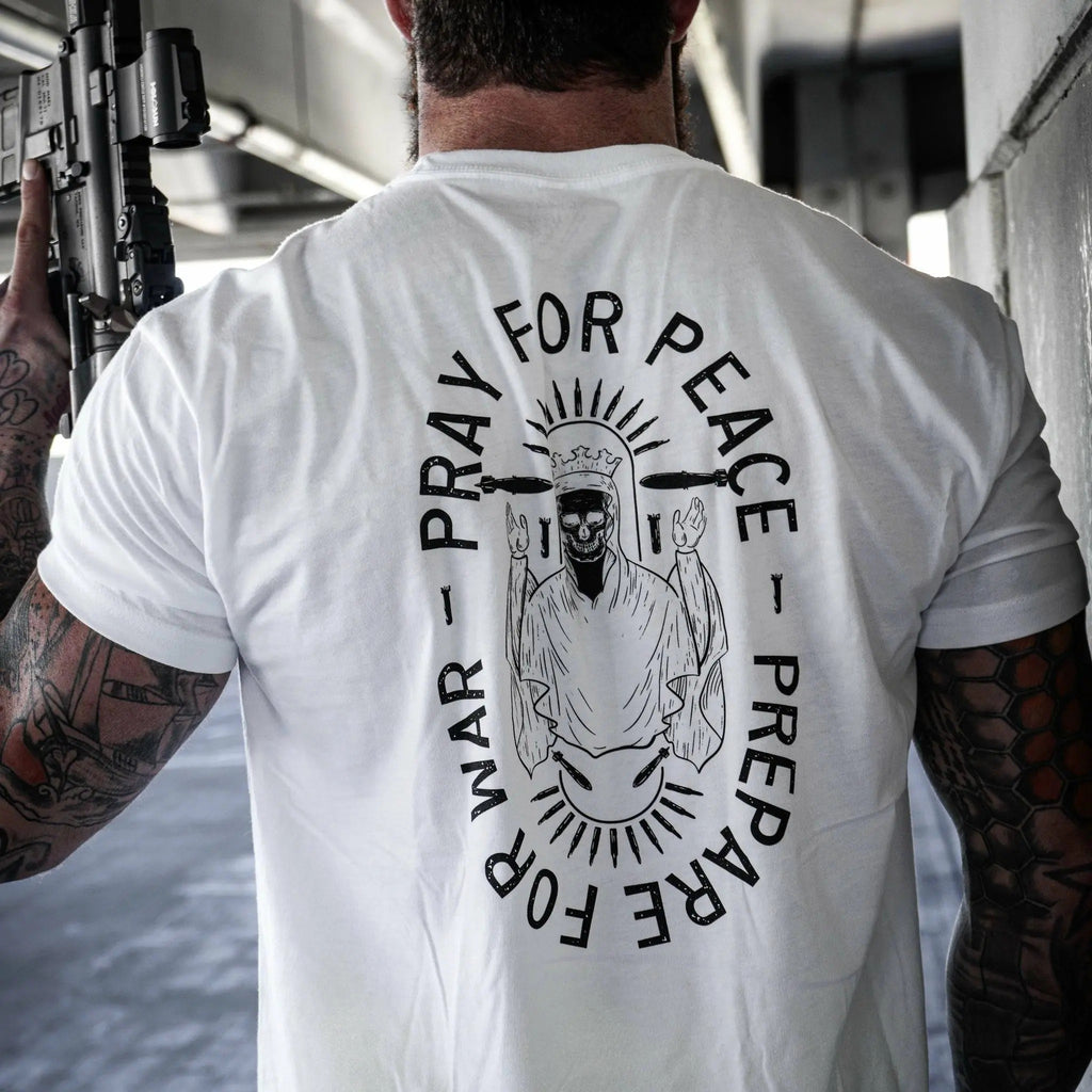 Pray For Peace Prepare For War T-Shirt/Sweatshirt/Hoodie