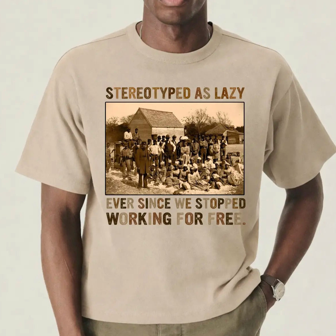 Stereotyped As Lazy Black History Month Unisex T-Shirt/Sweatshirt/Hoodie
