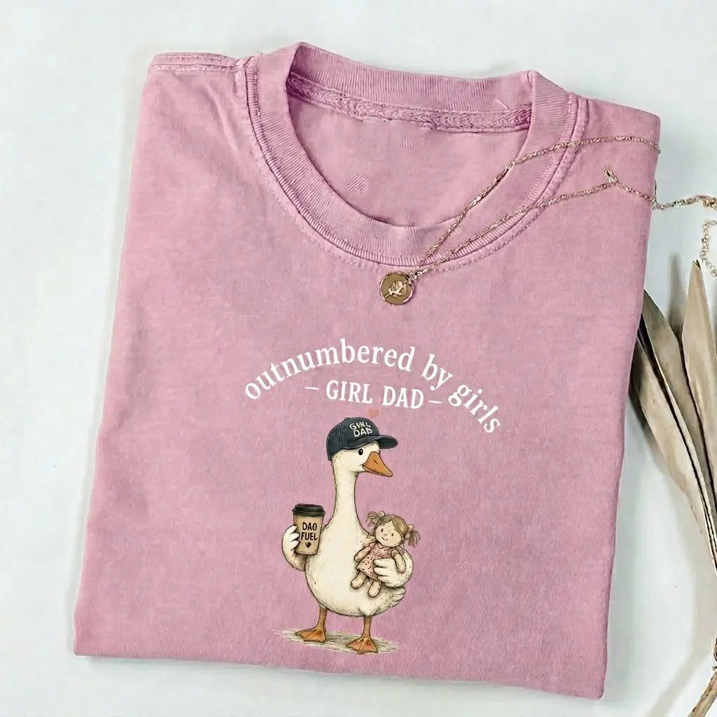 Outnumbered By Girls Funny Dad Duck Graphic Girl Dad Gift for Father’s Day T-Shirt/Sweatshirt/Hoodie