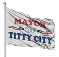 Mayor Of Titty City Flag