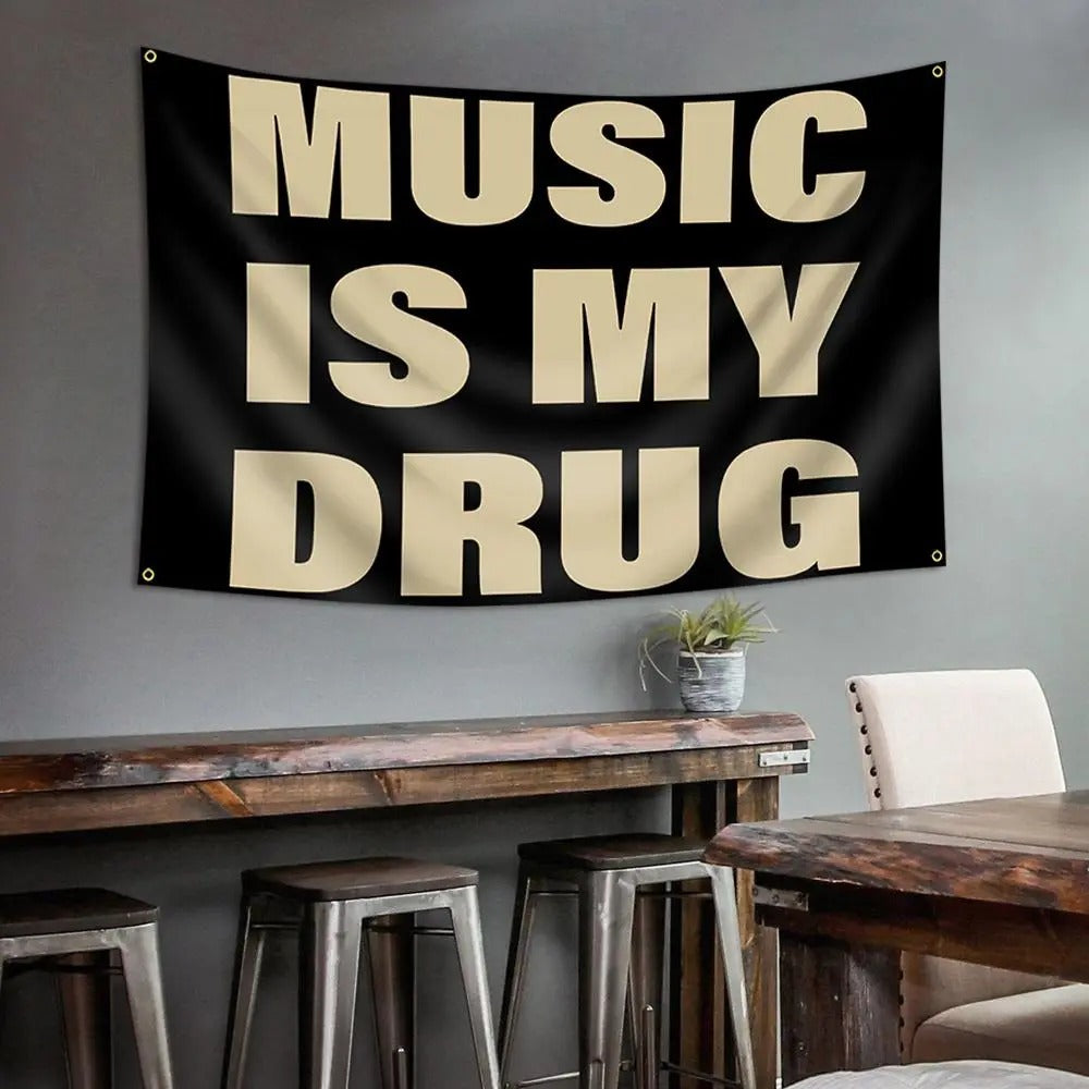 Music Is My Drug Flag