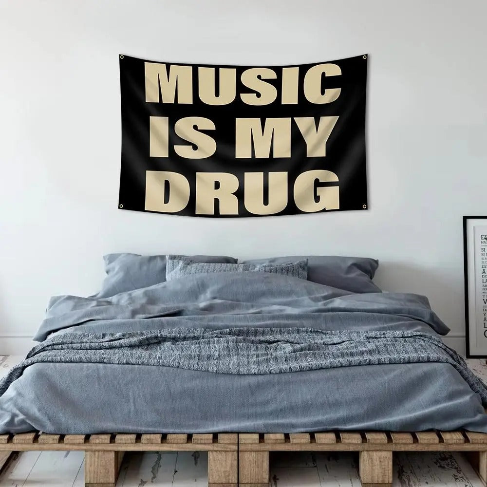 Music Is My Drug Flag