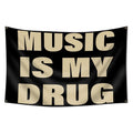 Music Is My Drug Flag