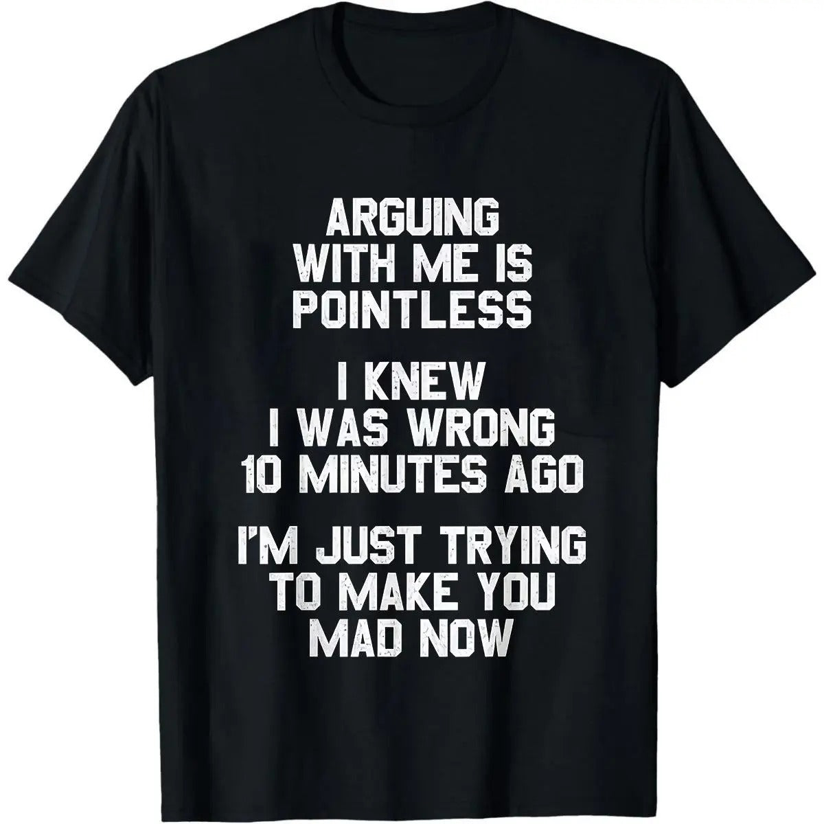 Arguing with Me Is Pointless Funny Saying T-Shirt/Sweatshirt/Hoodie