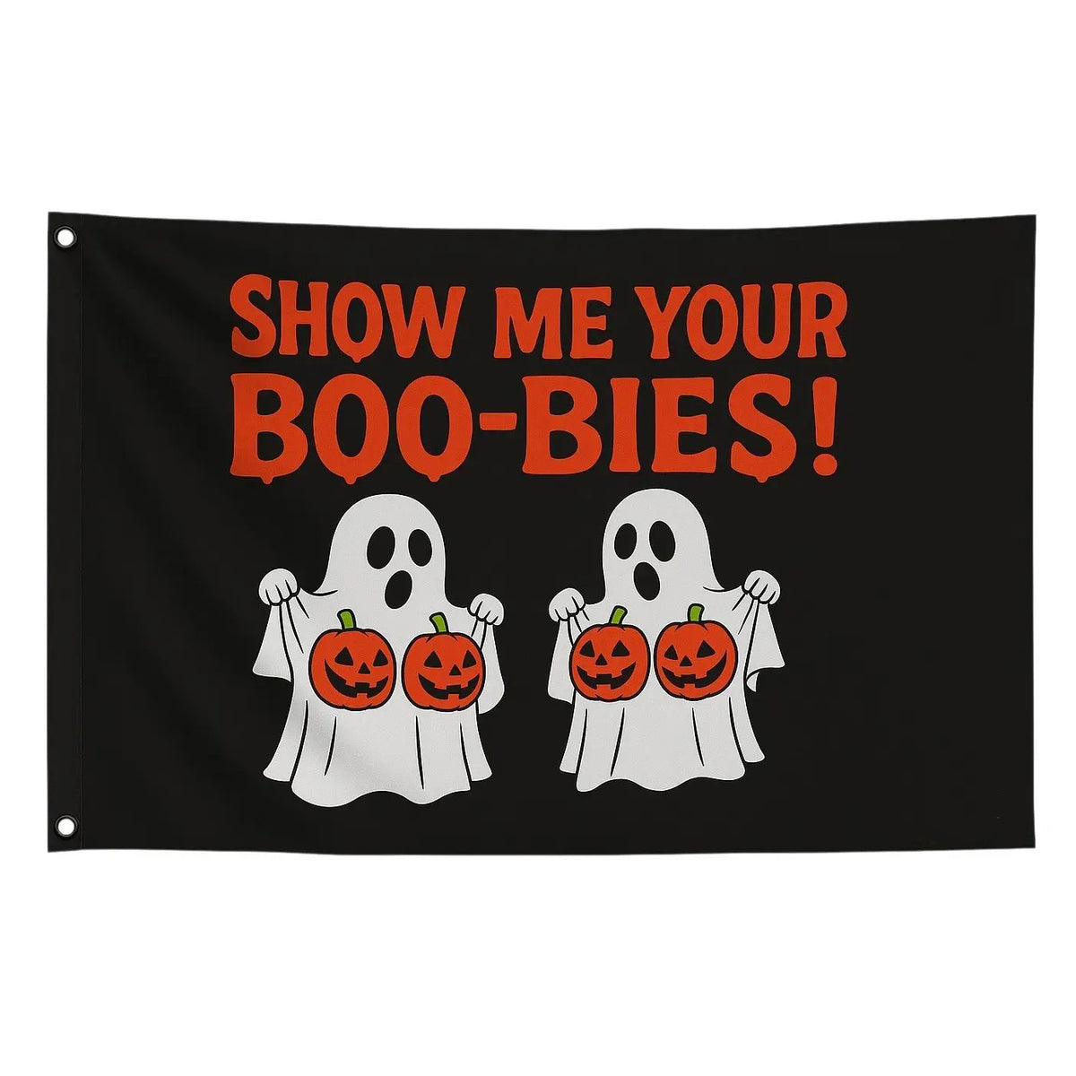 Show Me Your Boo-bies Ghost Party Flag