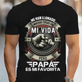 Papá Es Mi Favorita T-Shirt/Sweatshirt/Hoodie