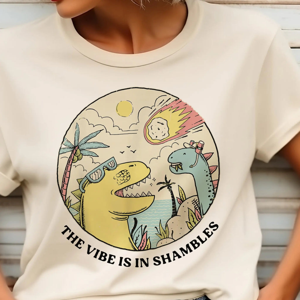 The Vibe Is In Shambles Dinosaur T-Shirt/Sweatshirt/Hoodie