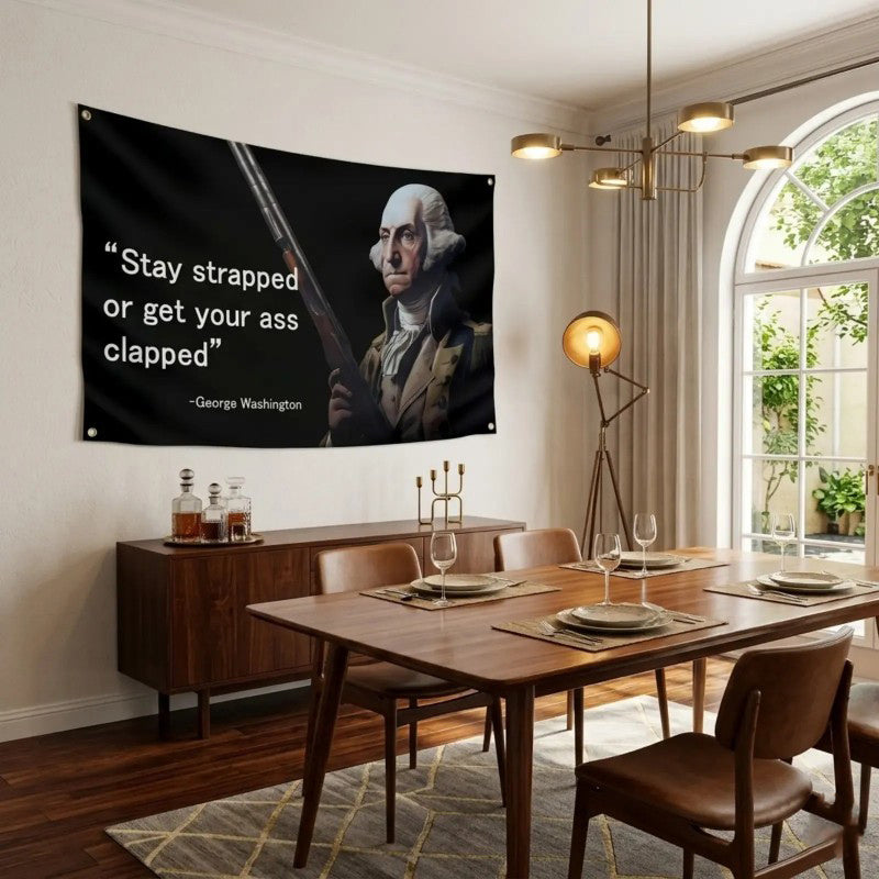 George Washington “Stay Strapped” Funny Wall Flag
