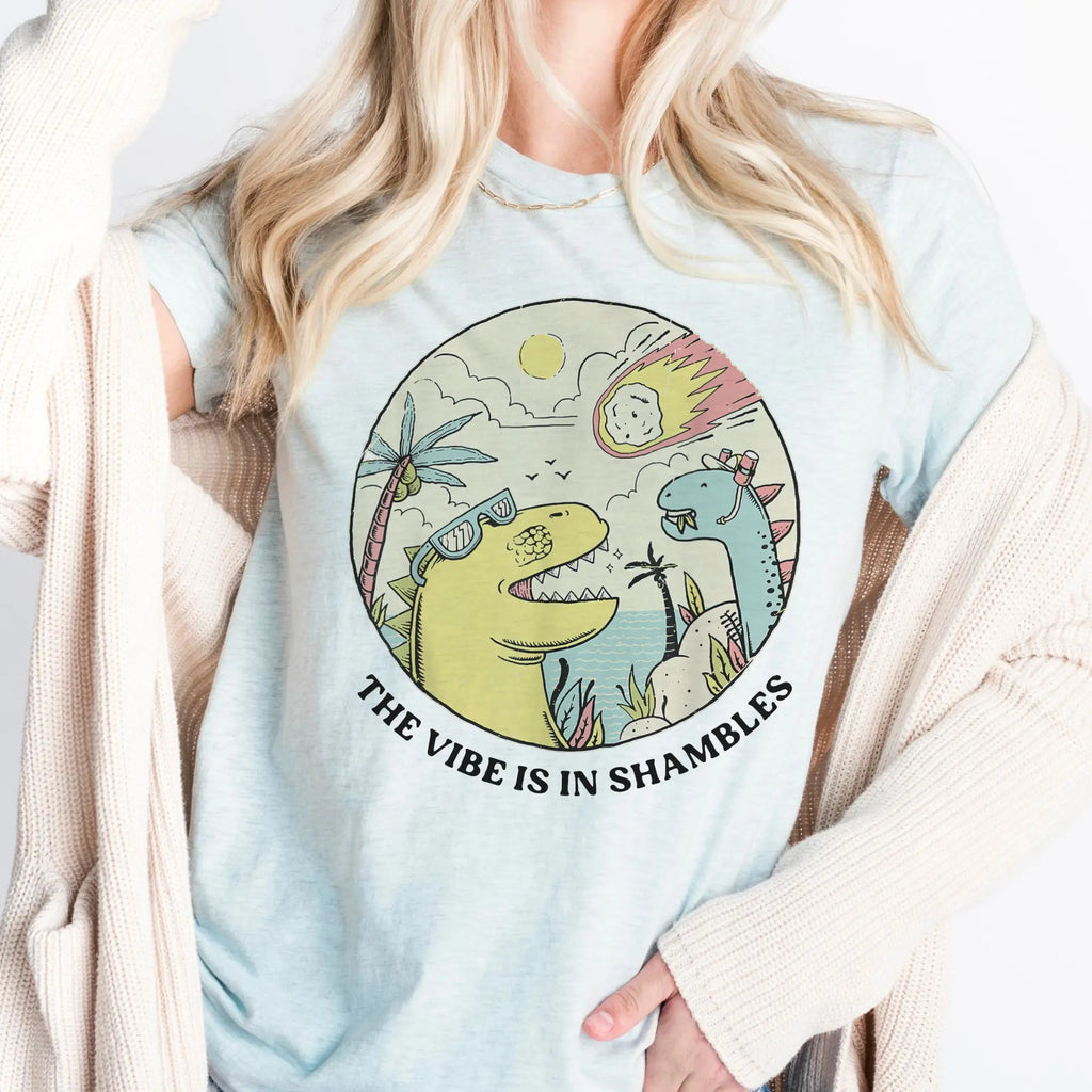 The Vibe Is In Shambles Dinosaur T-Shirt/Sweatshirt/Hoodie