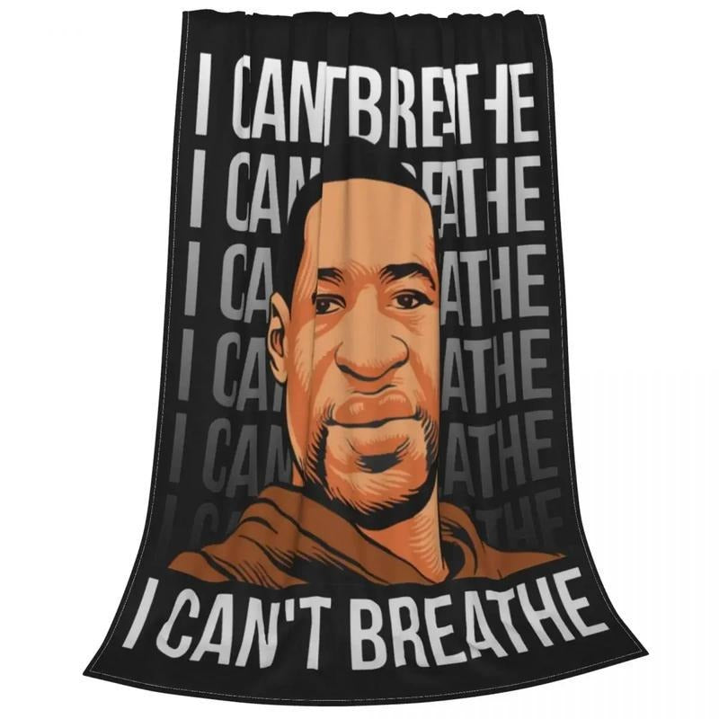 I Can't Breathe George Floyd Blanket