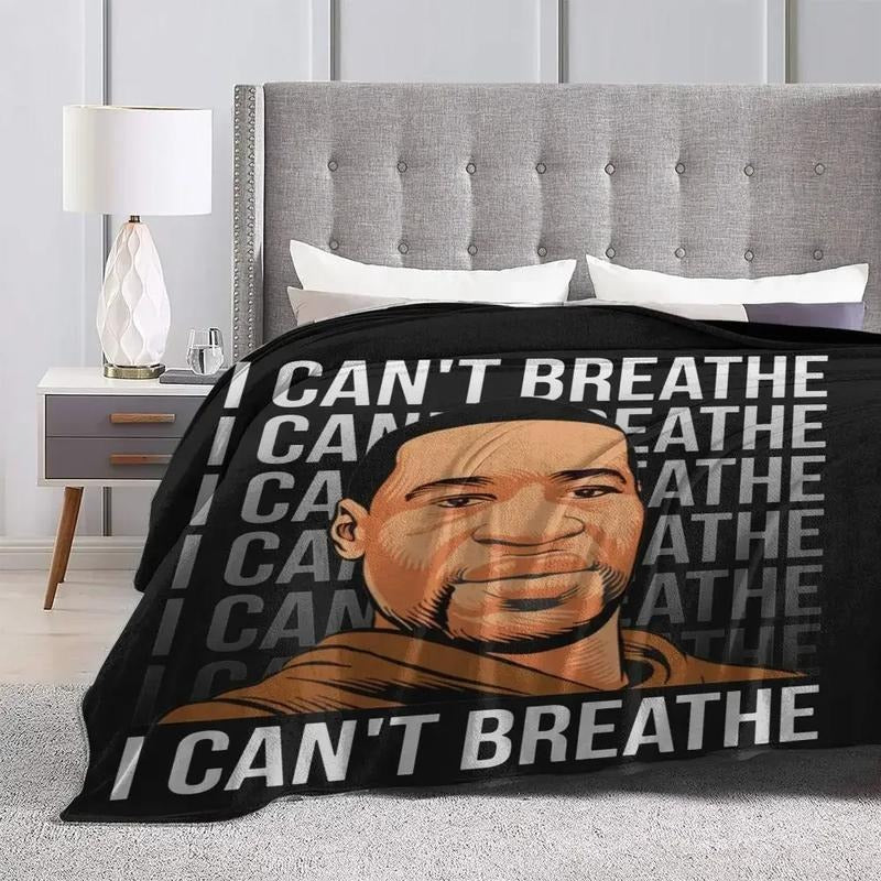 I Can't Breathe George Floyd Blanket
