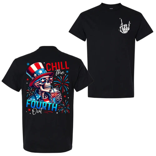 Chill The Fourth Out Skeleton Funny 4th Of July T-Shirt/Sweatshirt/Hoodie